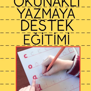 OKUNAKLI YAZMAYA DESTEK EĞİTİMİ
